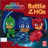 PJ MASKS: BATTLE OF THE HQS